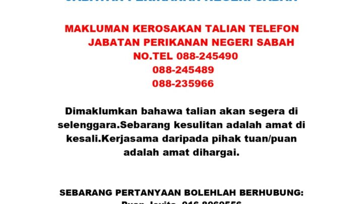 MAKLUMAN KEROSAKAN TALIAN TELEFON JABATAN PERIKANAN SABAH